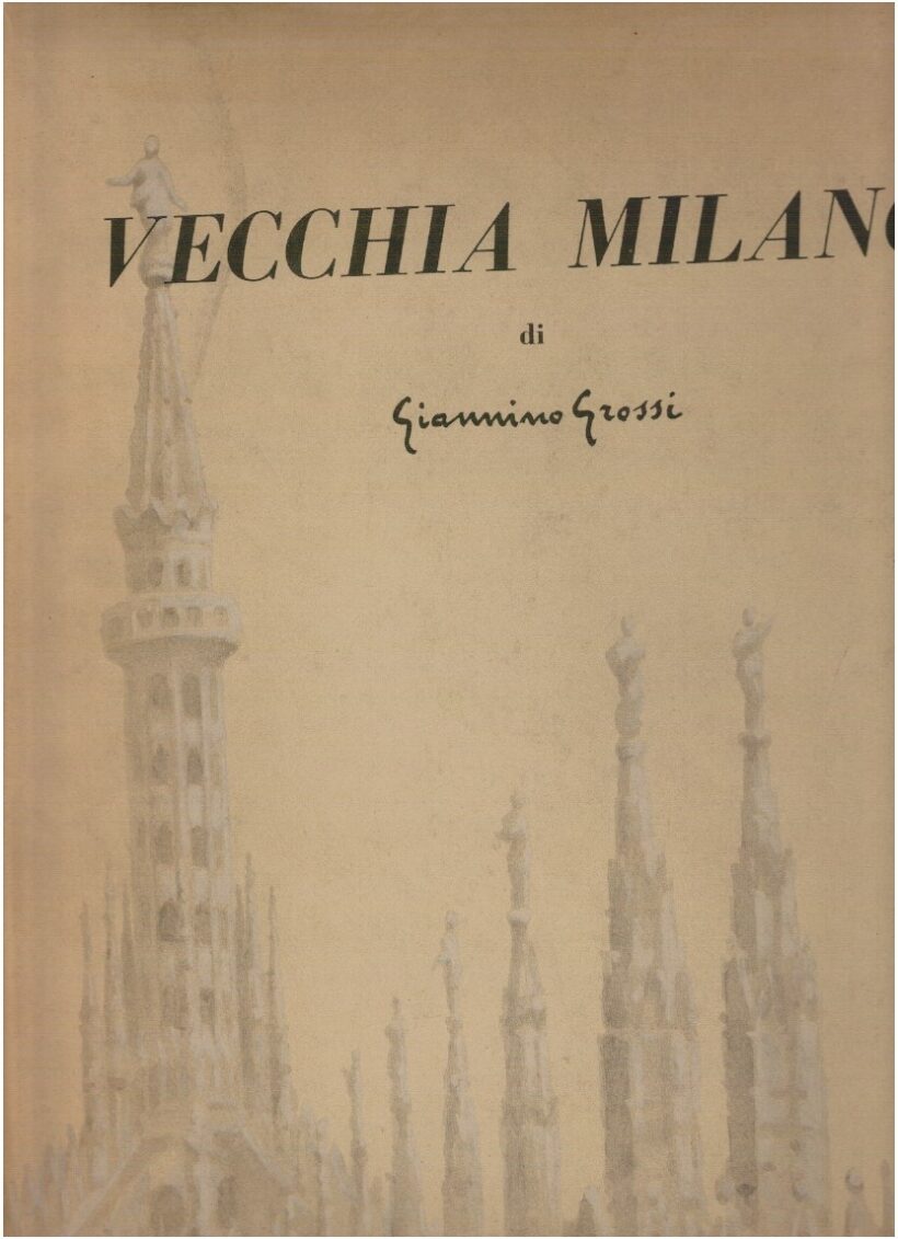 Vecchia Milano di Giannino Grossi